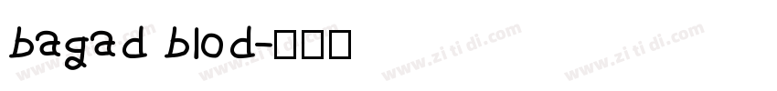 bagad blod字体转换